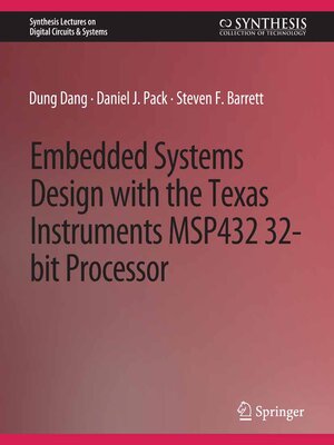 cover image of Embedded Systems Design with the Texas Instruments MSP432 32-bit Processor